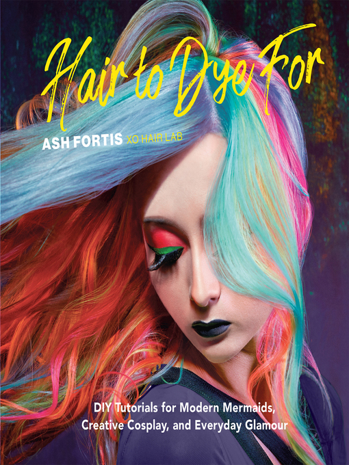 Title details for Hair to Dye For by Ash Fortis - Available
